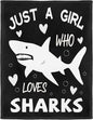 Shark Lover Blanket, Just A Girl Who Loves Sharks Blanket, Soft Warm Cozy Fleece Throw, Gifts for Girls Women Kids, 50"x60", Black
