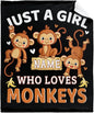 Personalized Throw Blanket for Girls Just A Girl Who Loves Monkeys Custom Blanket Monkeys Gifts for Women Soft Comfortable for Bedding Sofa Camping Chairs 40x50inches