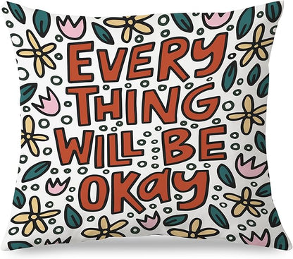 Everything Will Be Okay Inspirational Pillow Covers 18x18, Positive Encouragement Gifts for Women, Floral Motivational Throw Pillow Covers for Home Bedroom Living Room Dorm