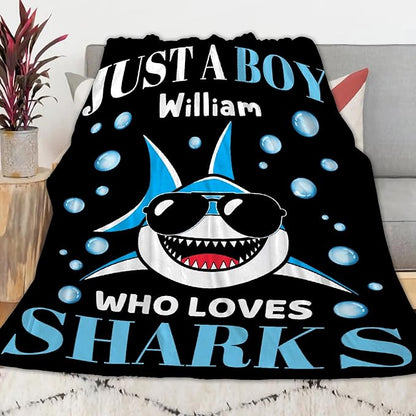 Custom Just A Boy Who Loves Sharks Blankets Gifts for Kids Adult On Bed Sofa,Personalized Premium Flannel Blankets for Birthday Christmas Thanksgiving All Season Use 50''x 60'' -M