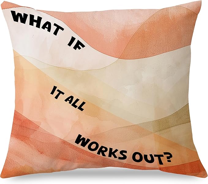 What If It Works Out Inspirational Pillow Covers 18x18, Positive Affirmetion Gifts, Watercolor Abstract Motivational Throw Pillow Covers for Home Bedroom Living Room Dorm