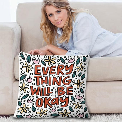 Everything Will Be Okay Inspirational Pillow Covers 18x18, Positive Encouragement Gifts for Women, Floral Motivational Throw Pillow Covers for Home Bedroom Living Room Dorm